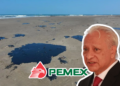 Corren cabezas en PEMEX; destituyen a tres funcionarios por derrame de hidrocarburos