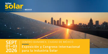 Intersolar Mexico 2026 reunirá a más de 10 mil expertos en energía solar en la CDMX